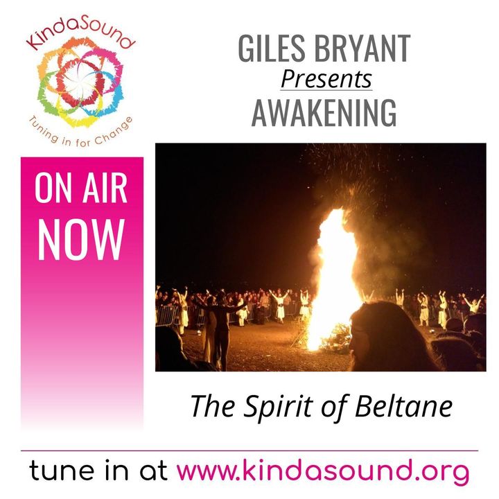 The Spirit of Beltane | Awakening with Giles Bryant