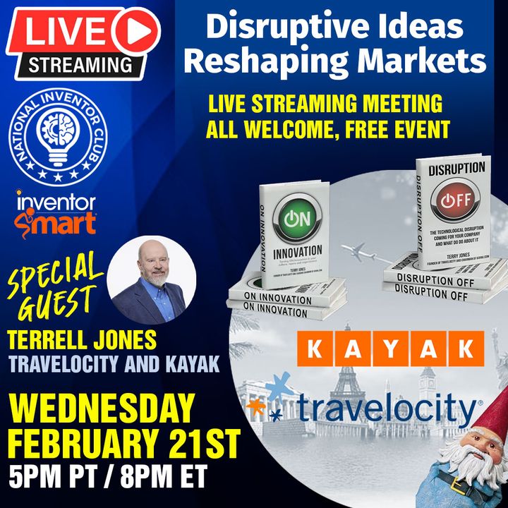 Disrupting an Industry with Your Big Ideas- Guest Terrell Jones, Travelocity & Kayak Founder