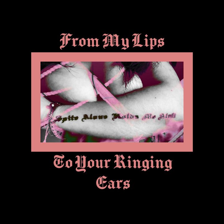 From My Lips To Your Ringing Ears