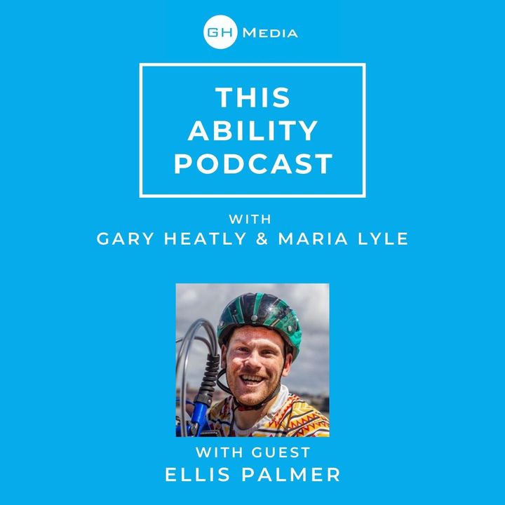 This Ability Podcast - Episode 3 with Ellis Palmer