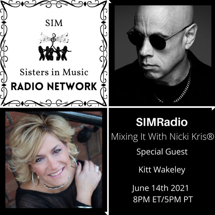 Mixing It with Nicki Kris - Billboard charting Musician/Producer Kitt Wakeley
