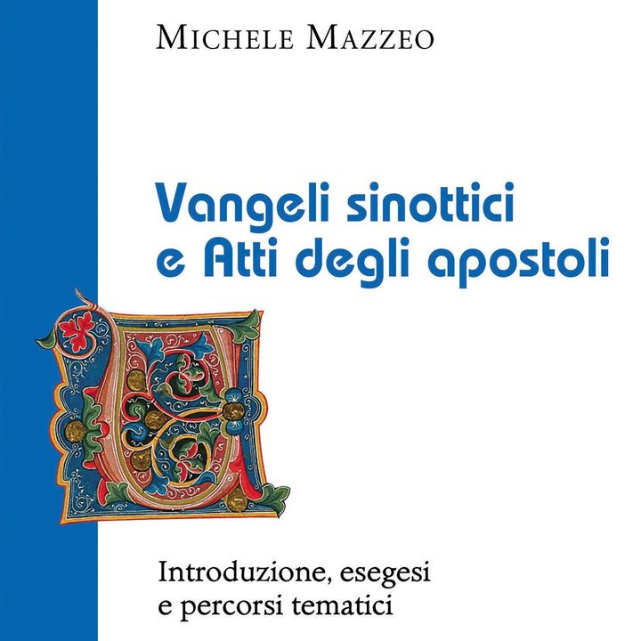 Michele Mazzeo "Vangeli Sinottici e Atti degli Apostoli"