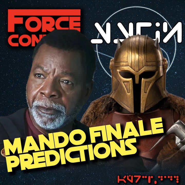 Force Connect: Mandalorian Season Finale Predictions