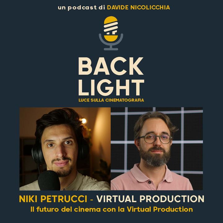 #44 NIKI PETRUCCI | Il futuro del cinema con la Virtual Production