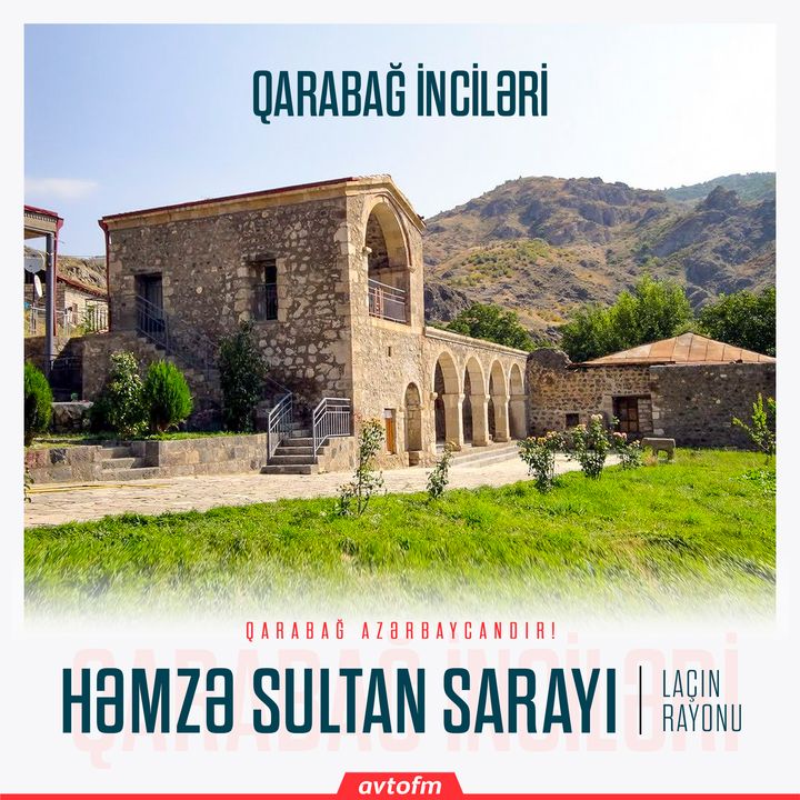 Laçın Həmzə Sultan sarayı | Qarabağ inciləri #8
