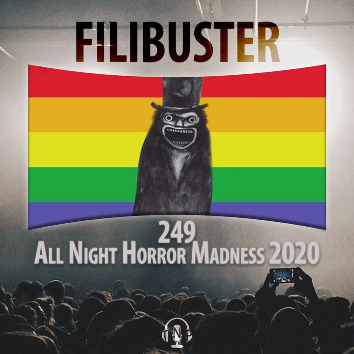249 - All Night Horror Madness 2020