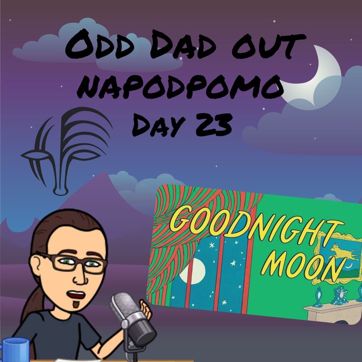 Goodnight Moon: NAPODPOMO Day 23