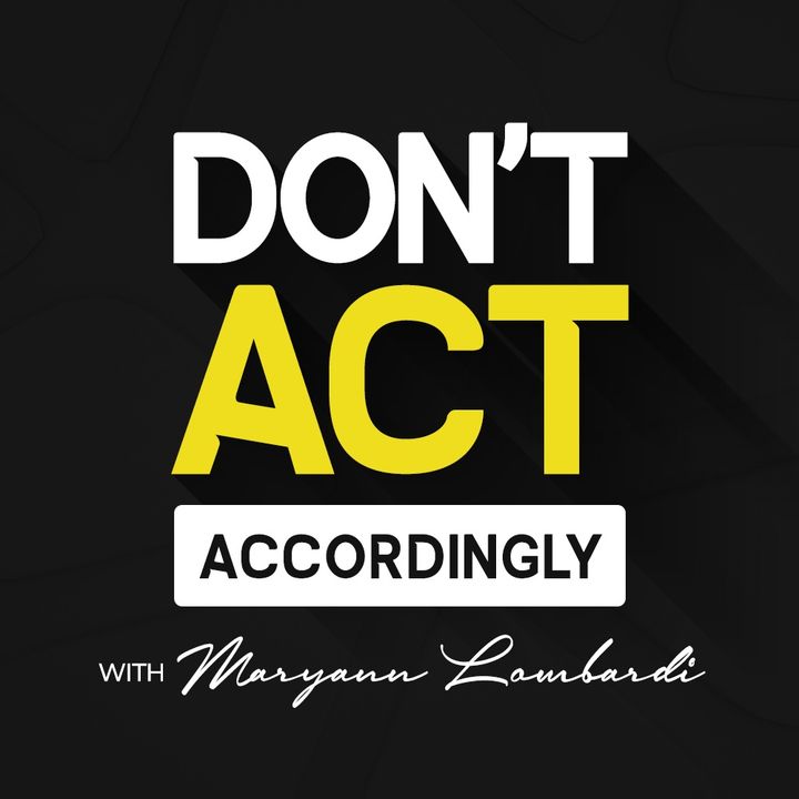 Don't Act Accordingly