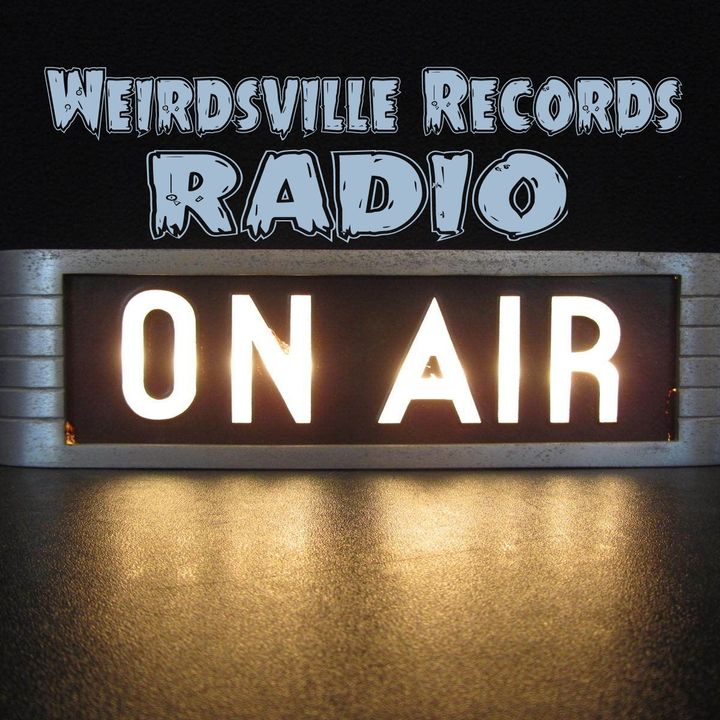 Weirdsville Records Radio's show