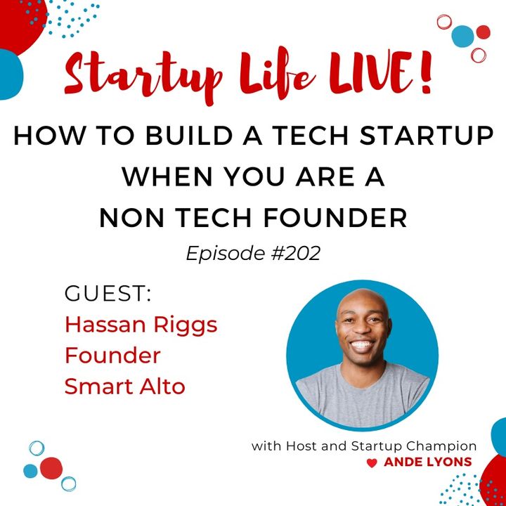 EP 202 How to Build a Tech Startup When You Are A Non Tech Founder