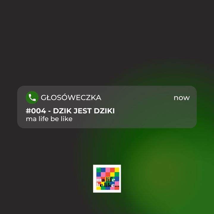 #004 - dzik jest dziki
