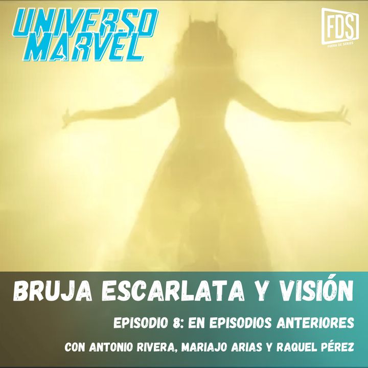 Bruja Escarlata y Visión - Episodio 8 - En episodios anteriores