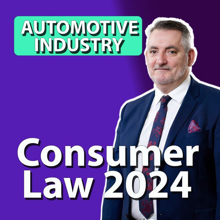 Navigating Consumer Law for Car Traders S5 E4