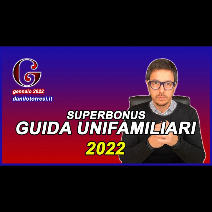 SUPERBONUS 110 Guida unifamiliari 2022 scadenza e SAL 30 giugno