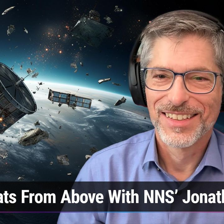 TWiS 71: Threats From Above - Jonathan Dagle, Policy Chief of the National Space Society