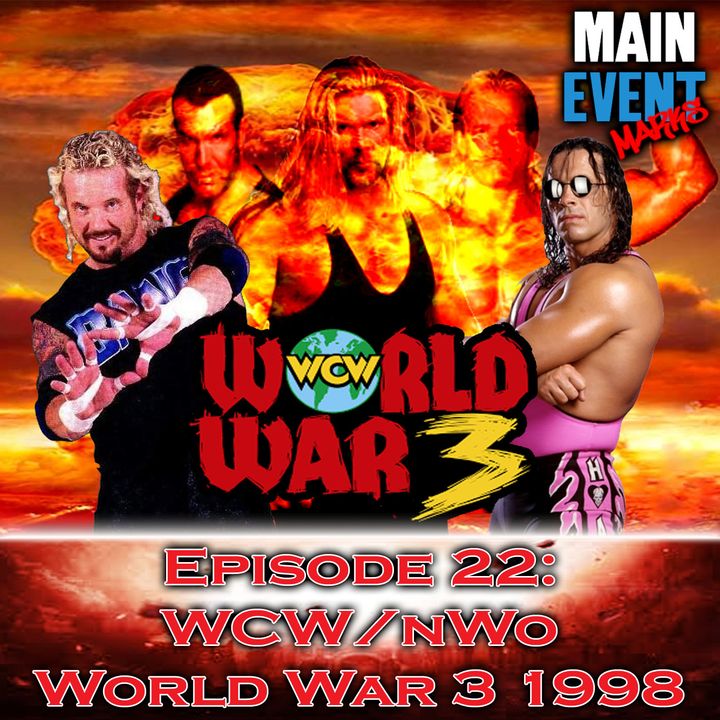 Episode 22: WCW/nWo World War 3 1998