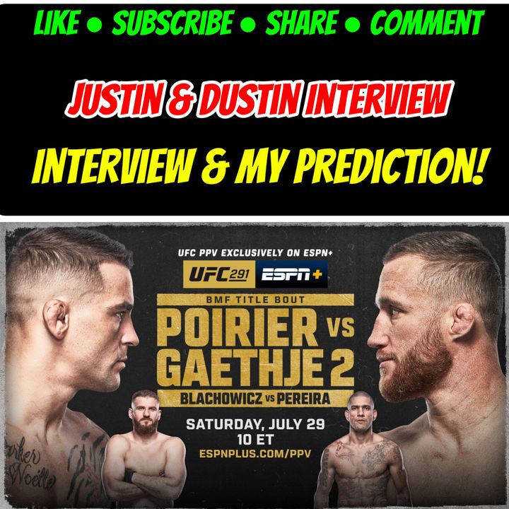 UFC 291 Justin & Dustin Interview & My Fight Prediction!