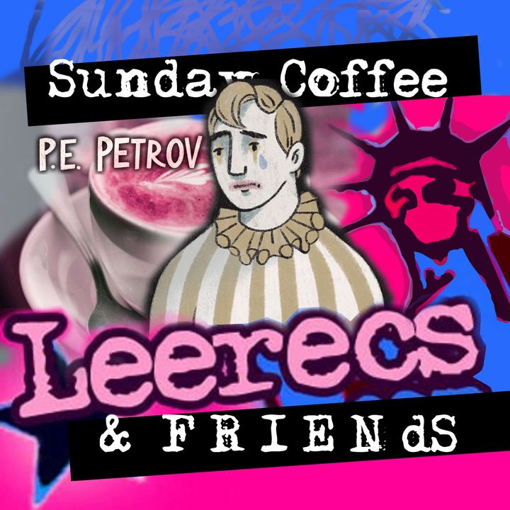 8-27-2023 Sunday Coffee with P.E.Petrov