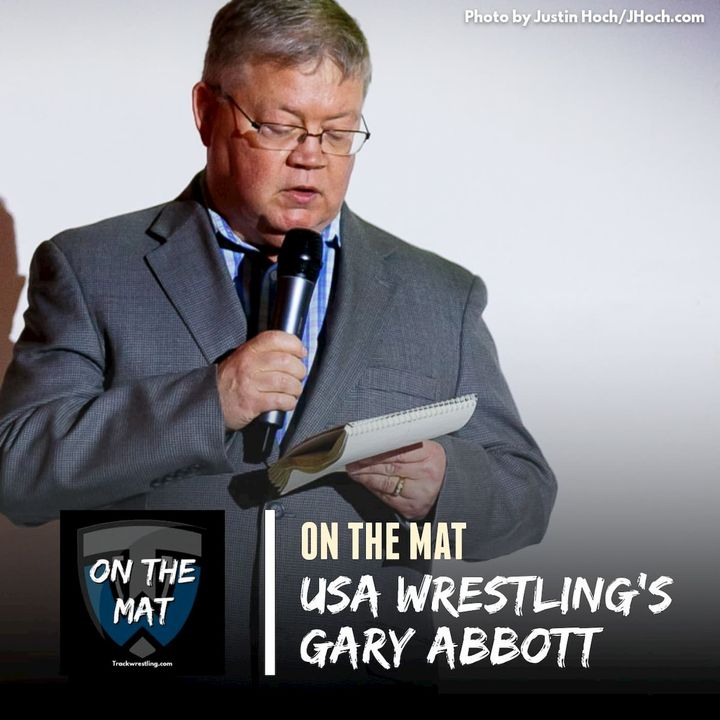 Gary Abbott, USA Wrestling Director of Communications and 2020 National Wrestling Hall of Fame Inductee - OTM589
