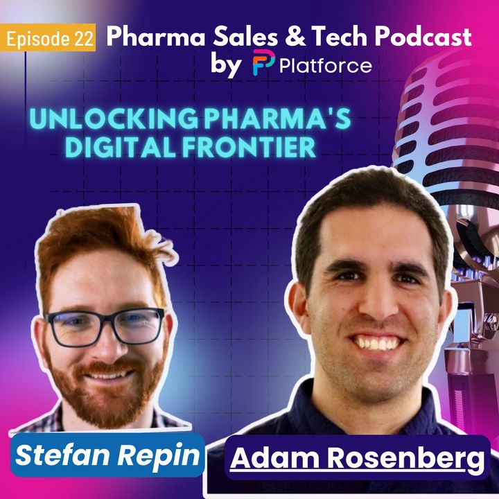 Ep.22: Unlocking Pharma's Digital Frontier