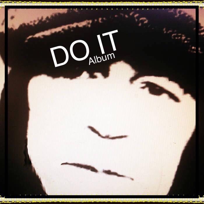 The DO IT Album - Scott Moss