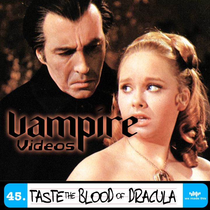 45. Taste the Blood of Dracula (1970) with Brendon Connelly