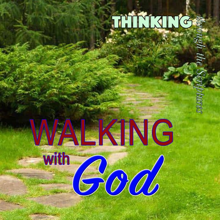 Walking with God (TTTS#22)