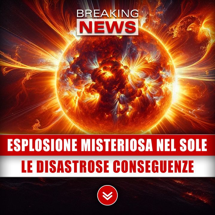 Esplosione Misteriosa Nel Sole: Le Disastrose Conseguenze!