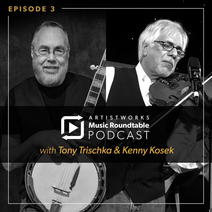 Episode 3: Tony Trischka & Kenny Kosek