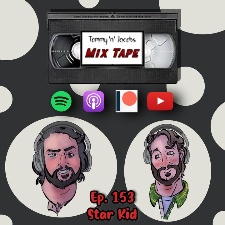Ep 153 - Star Kid