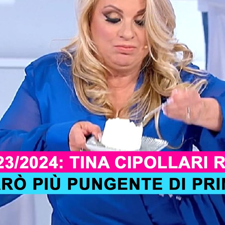 Uomini e Donne, Tina Cipollari Conferma Il Ritorno: Sarò Più Pungente Di Prima!
