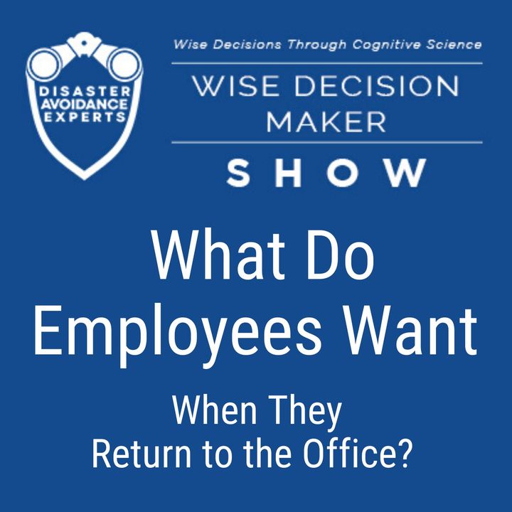 #46: What Do Employees Want When They Return to the Office?