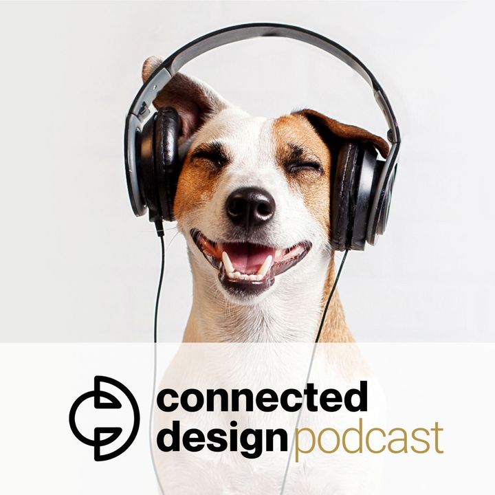 Connected Design Podcast