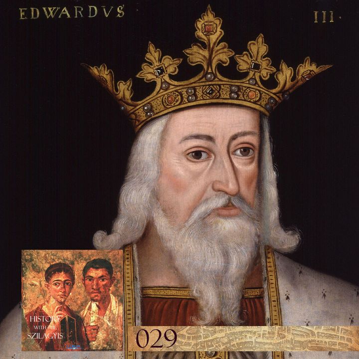 HwtS: 029: King Edward III and his Many Children