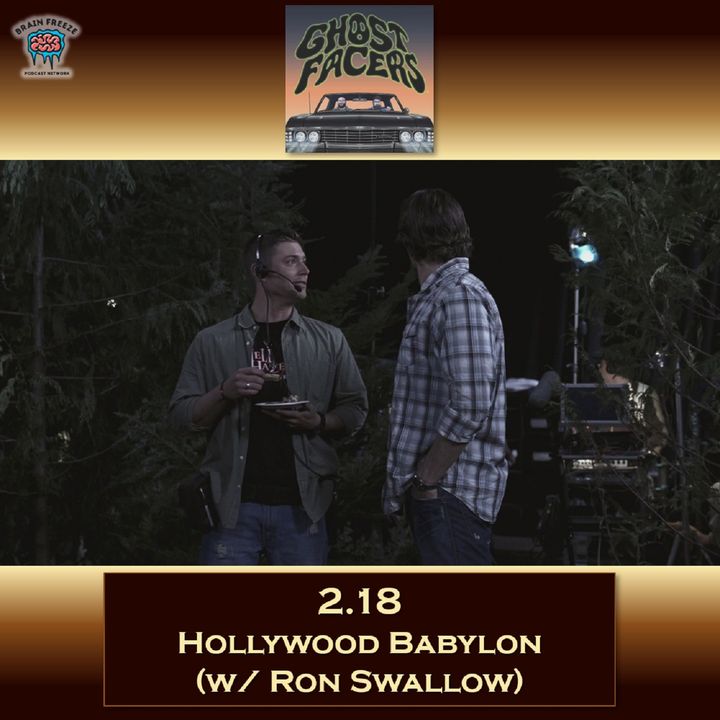 2.18: Hollywood Babylon (w/ Ron Swallow)