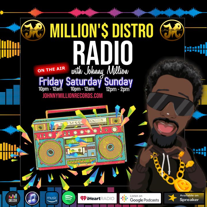 Million's Distro Radio: Ep.32 #MyWayFriday -With Johnny Million