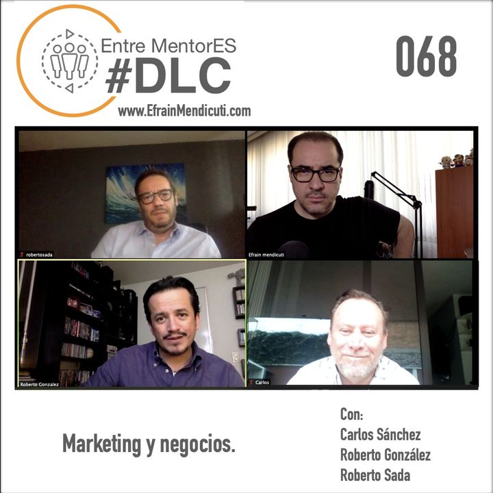 EntreMentorES #DLC episodio 068 - Marketing y negocios