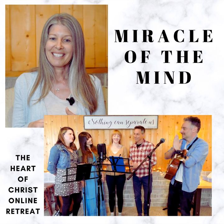 Community Session - "Miracle of the Mind" Online Retreat with Kirsten Buxton