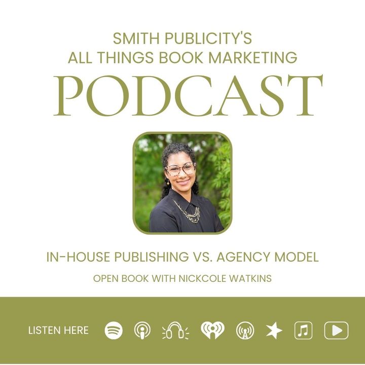In-House Publishing VS. Agency Model: Open Book with Nickcole Watkins