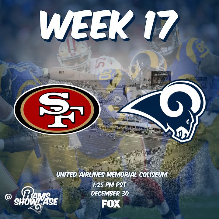 Rams Showcase - Week 17 - 49ers @ Rams