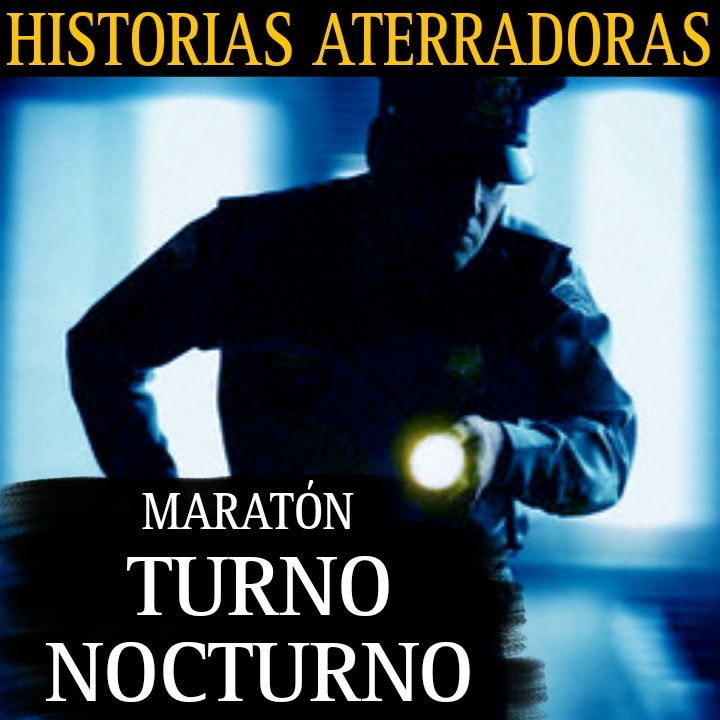 MARATON DE HISTORIAS EN EL TURNO NOCTURNO / RECOPILACION DE HORROR / L.C.E.