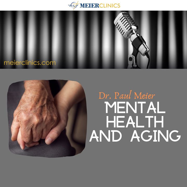 Mental Health and Aging with Dr. Paul Meier
