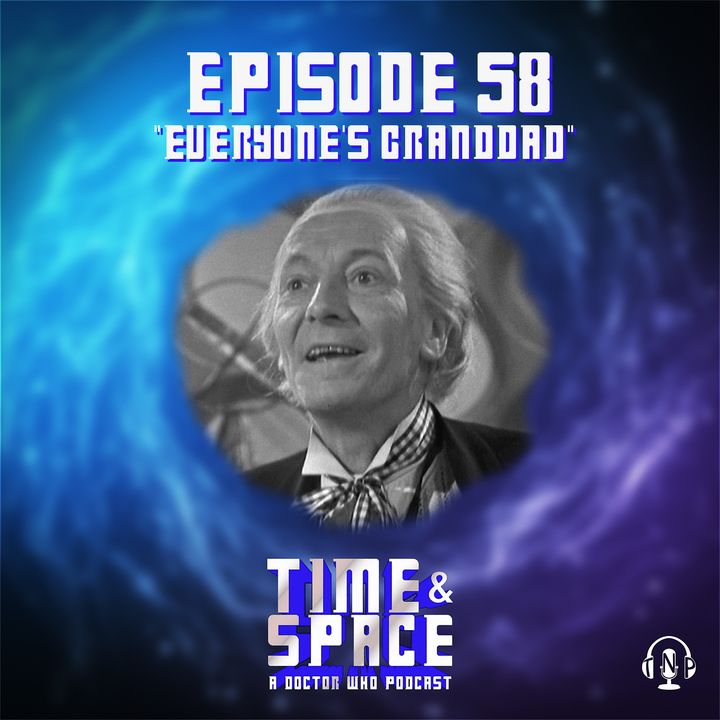 Episode 58 - Everyone's Granddad