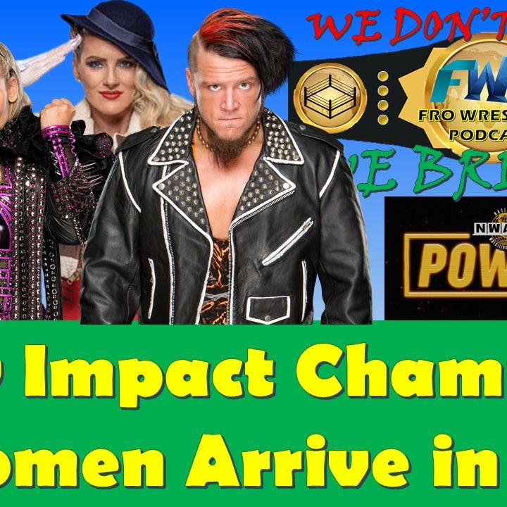 New Impact Wrestling World Champion - WWE Women Arrive in Saudi Arabia