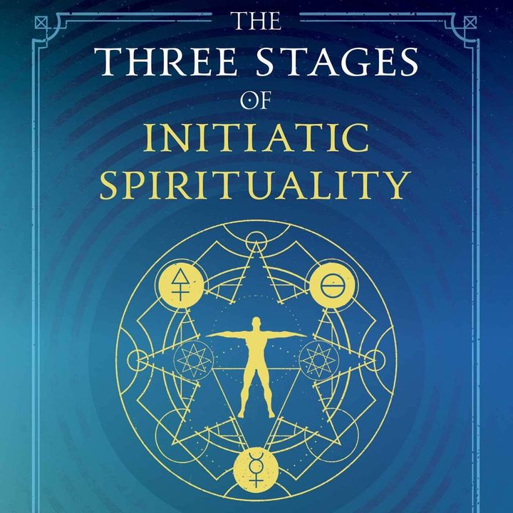 Angel Millar: The Three Stages of Initiatic Spirituality