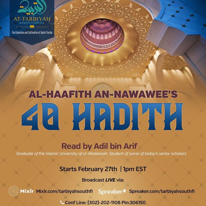 40 Hadith Study- (Last Sat of month)