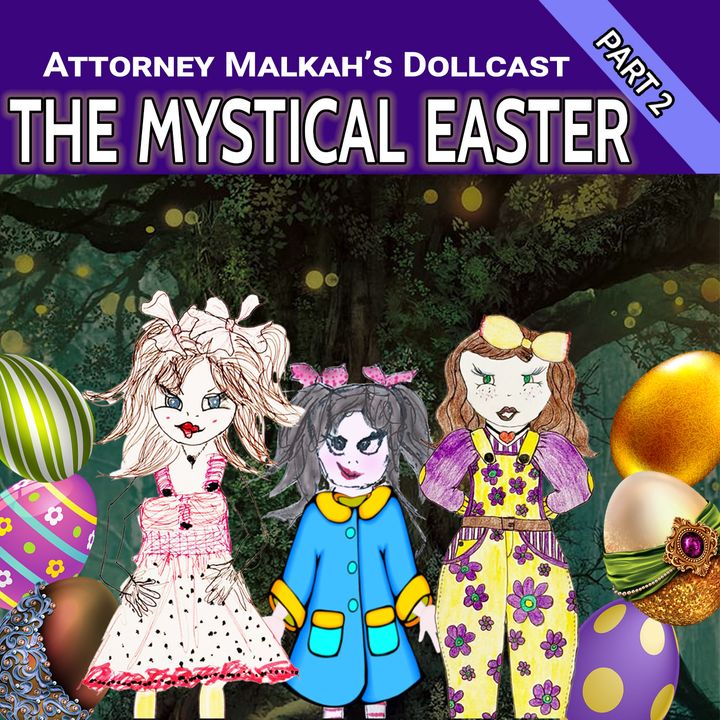 The Mystical Easter, Part 2 of 5
