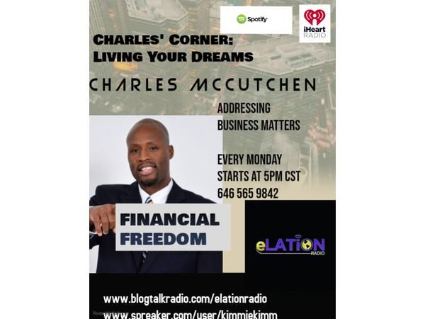 Charles Corners: Living Your Dreams with Charles McCutchen