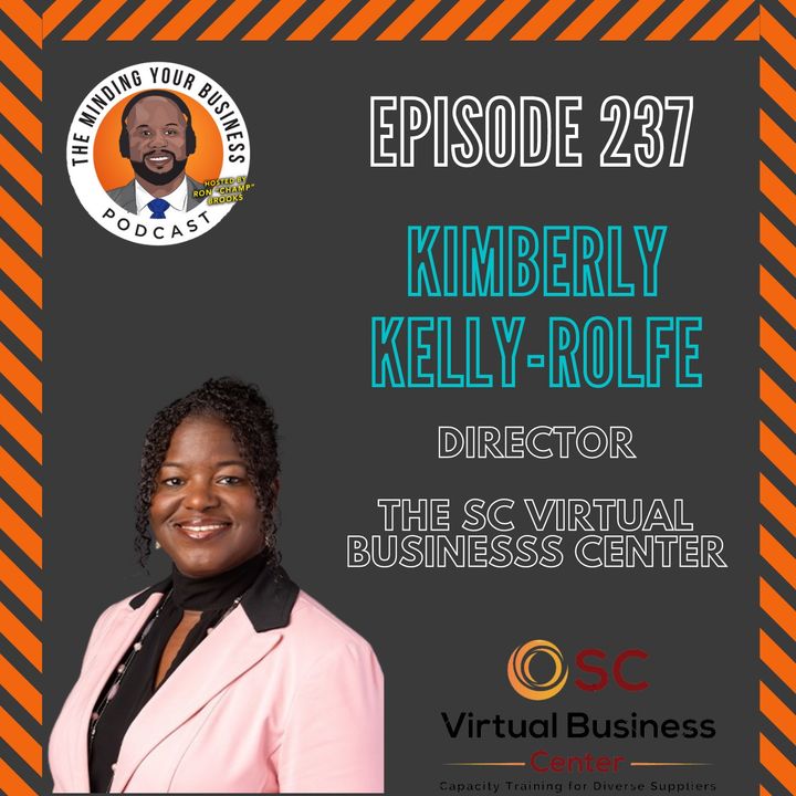 #237 - Kimberly Rolfe, Director of the SC Virtual Business Center