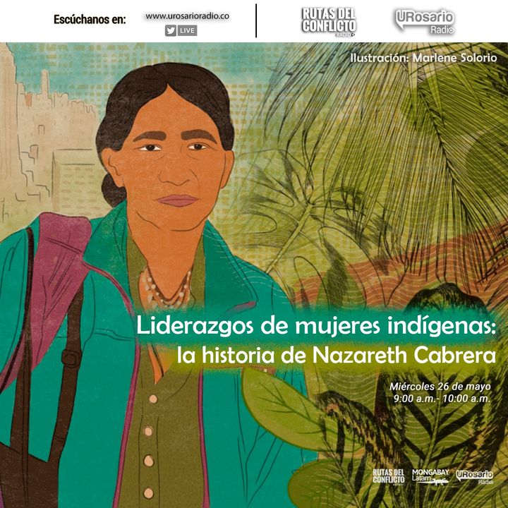 Liderazgos de mujeres indígenas: la historia de Nazareth Cabrera